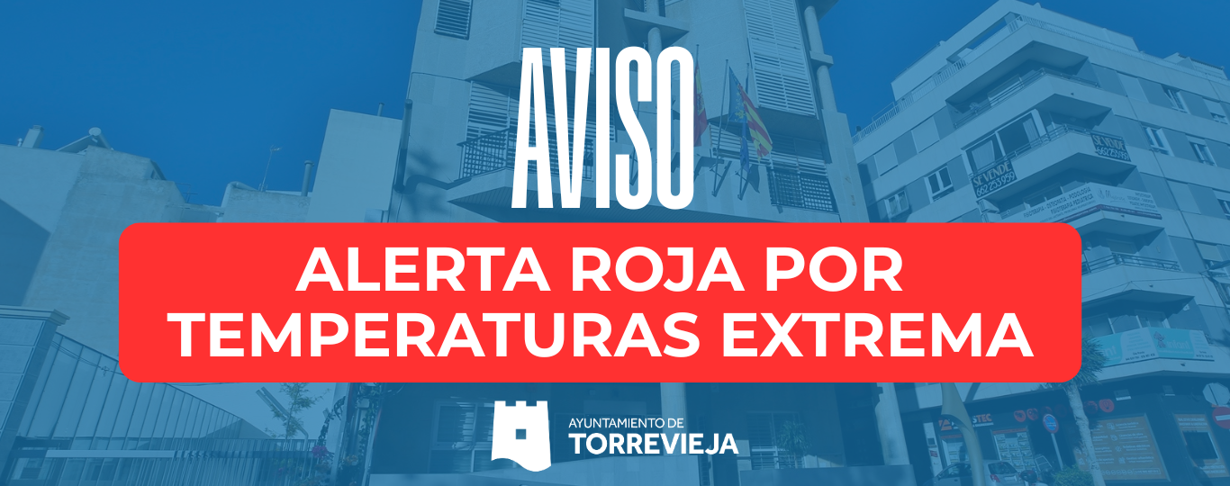 ALERTA ROJA TEMPERATURA EXTREMA