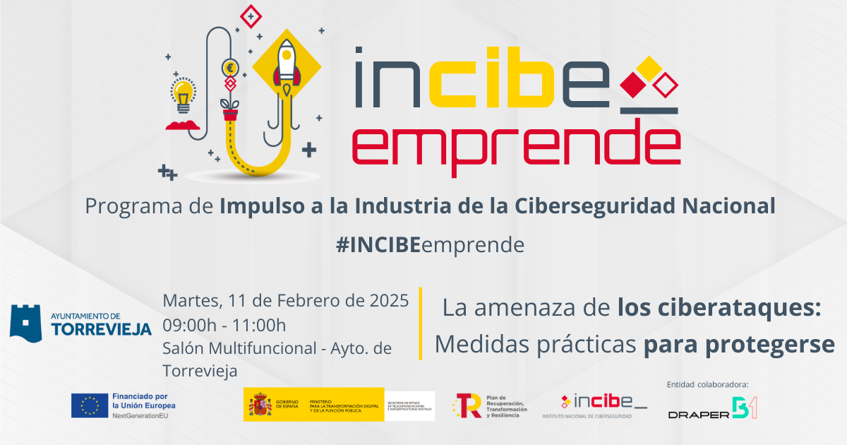 Charla (I) divulgativa Ciberseguridad. Programa INCIBEemprende. 11/02/25. 09 a 11 horas. Salón de Plenos