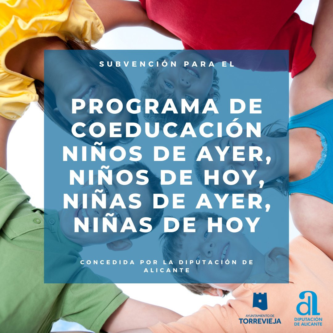 Programa de coeducación "NIÑOS DE AYER, NIÑOS DE HOY, NIÑAS DE AYER, NIÑAS DE HOY"