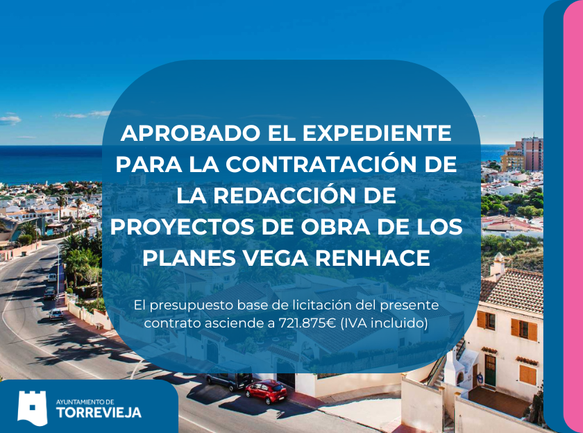 APROBADO EN JGL EL EXPEDIENTE PARA LA CONTRATACIÓN DE LA REDACCIÓN DE PROYECTOS DE OBRA DE LOS PLANES VEGA RENHACE