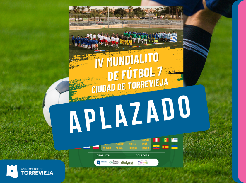 El IV Mundialito de Fútbol «Ciudad de Torrevieja» se aplaza al mes de diciembre