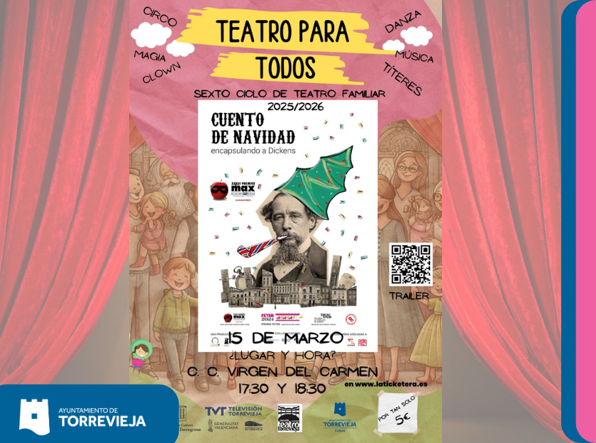 TORREVIEJA CELEBRA EL MES DEL TEATRO CON EL ESPECTÁCULO FAMILIAR “CUENTO DE NAVIDAD” DENTRO DEL CICLO TEATRO PARA TODOS