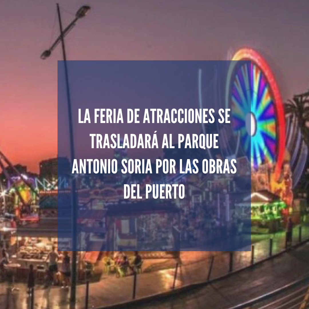 Feria_atracciones_traslado_parque_antonio_soria_torrevieja
