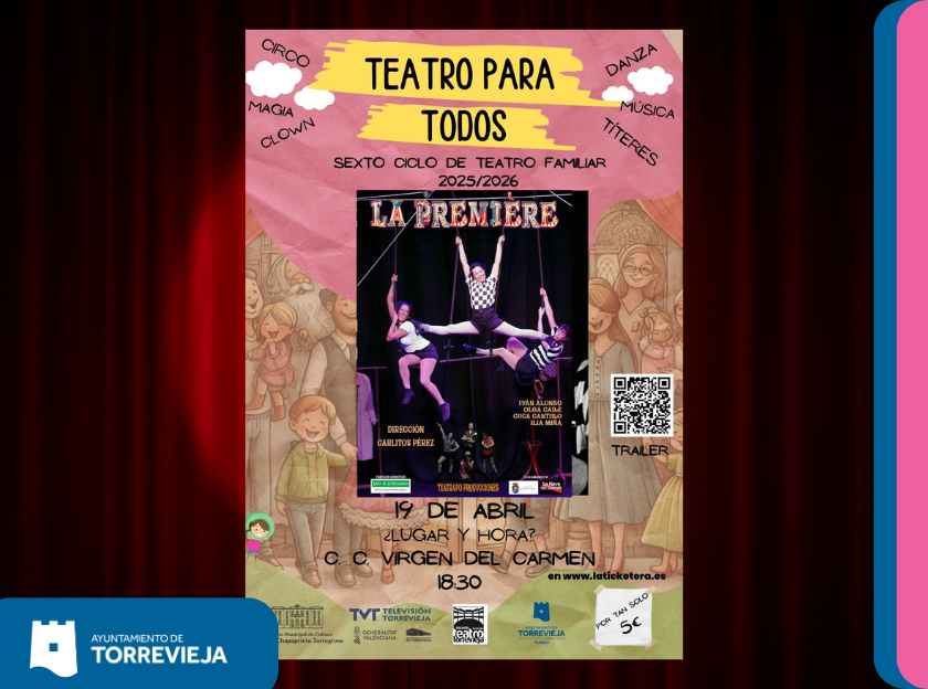 TEATRO PARA TODOS "LA PREMIERE"